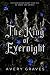 The King Of Evernight: A Da...