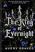 The King Of Evernight: A Da...