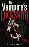 The Vampire's Locksmith: A Paranormal Romantic Suspense Novel (Bound by Blood) The Vampire's Locksmith: A Paranormal Romantic Suspense Novel (Bound by Blood)