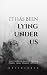 It Has Been Lying Under Us:...