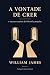 A Vontade de Crer: e outros...