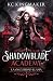 Shadowblade Academy 1: La o...