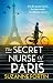 The Secret Nurse of Paris (...