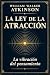 LA LEY DE LA ATRACCIÓN  by Willian Walker Atkinson