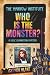 Who is the Monster?: The Ma...