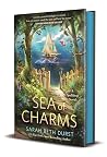 Sea of Charms by Sarah Beth Durst