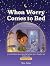 When Worry Comes to Bed: A ...