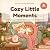 Cozy Little Moments: A Bold...