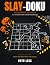 SLAY-DOKU HALLOWEEN EDITION by Ruth Less