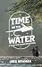 Time on the Water: A 30-Day...