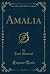 Amalia (Classic Reprint)