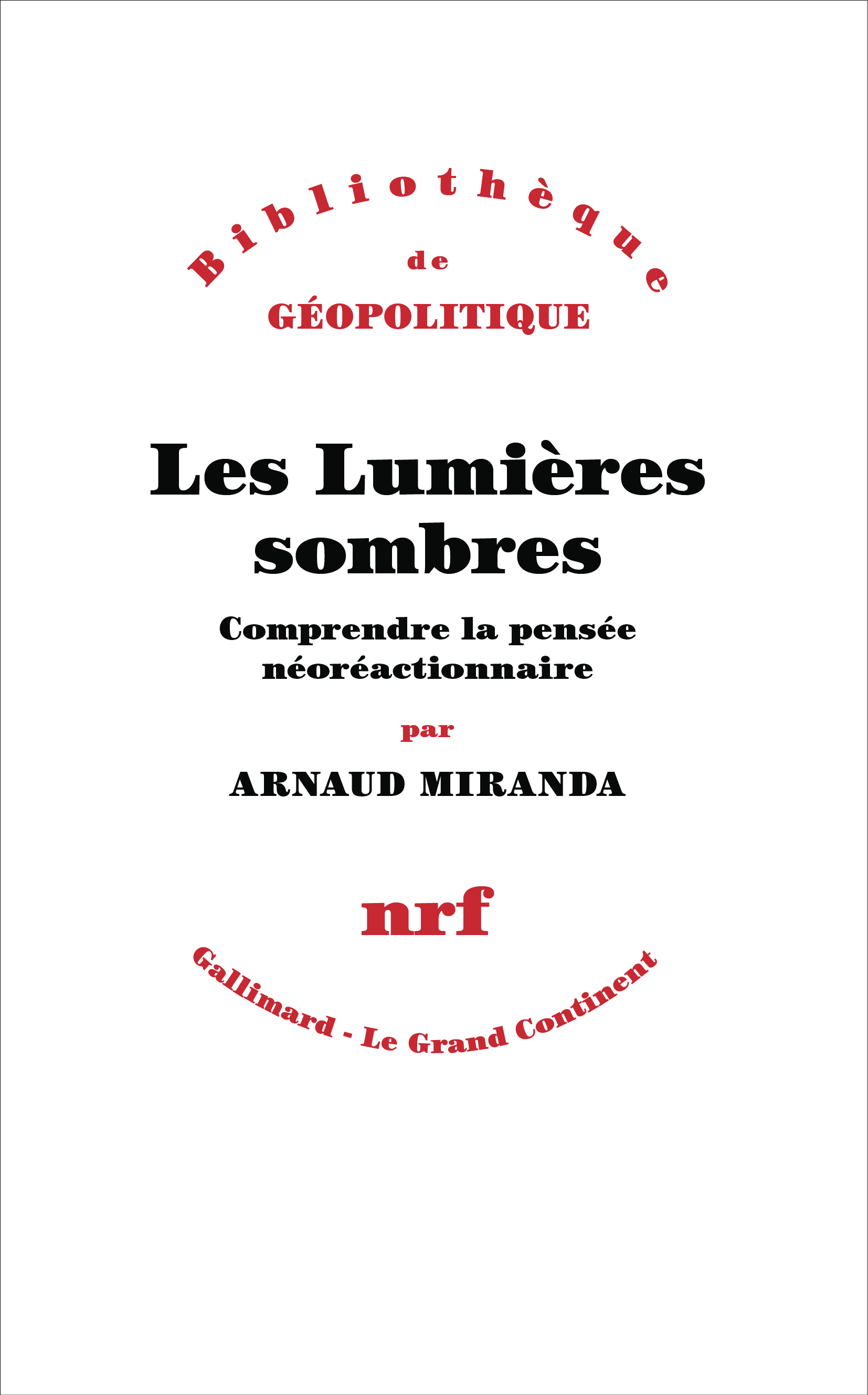 Read Les Lumières sombres. Comprendre la pensée néoréactionnaire