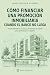 Cómo financiar una promoción inmobiliaria cuando el banco no ... by Jordi Alonso