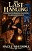 The Last Hanging: Book Thre...