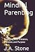 Mindful Parenting: Nurturin...