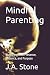 Mindful Parenting: Nurturin...