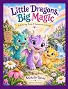 Little Dragons, Big Magic: A Coloring Book of Kindness & Courage