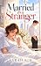 MARRIED TO A STRANGER
