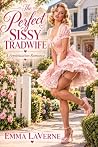 The Perfect Sissy...
