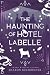 The Haunting of Hotel LaBel...