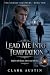 Lead Me Into Temptation (Th...