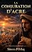 La Conjuration d’Acre