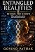 Entangled Realities II: Bey...