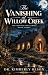 The Vanishing at Willow Cre...