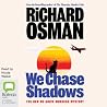 We Chase Shadows