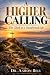 A HIGHER CALLING: The Climb...