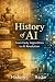 History Of AI: From Early A...