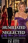Humiliated and Ne...