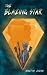 THE BLAZING STAR: A fast pa...