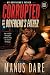 Corrupted by my Boyfriend's Father by Manus Dare Corrupted by my Boyfriend's Father by Manus Dare