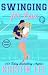 Swinging For Love: Roommate...