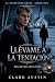Llévame a la tentación (La ...