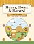 Honey, Home & Harvest: An A...