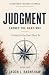 Judgment: Earned the Hard W...