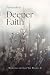Deeper Faith Reader:: Belie...