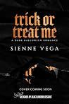 Trick or Treat Me...