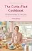 The Cutie-Fied Cookbook: 30...