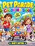 PET PARADE COLORING BOOK: 4...