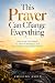 This Prayer Can Change Ever...