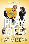 Playoff (L.A. Phantoms #5)