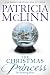 The Christmas Princess by Patricia McLinn The Christmas Princess by Patricia McLinn