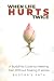 When Life Hurts Twice: A Bu...
