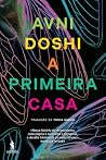 A Primeira Casa (Portuguese Edition)