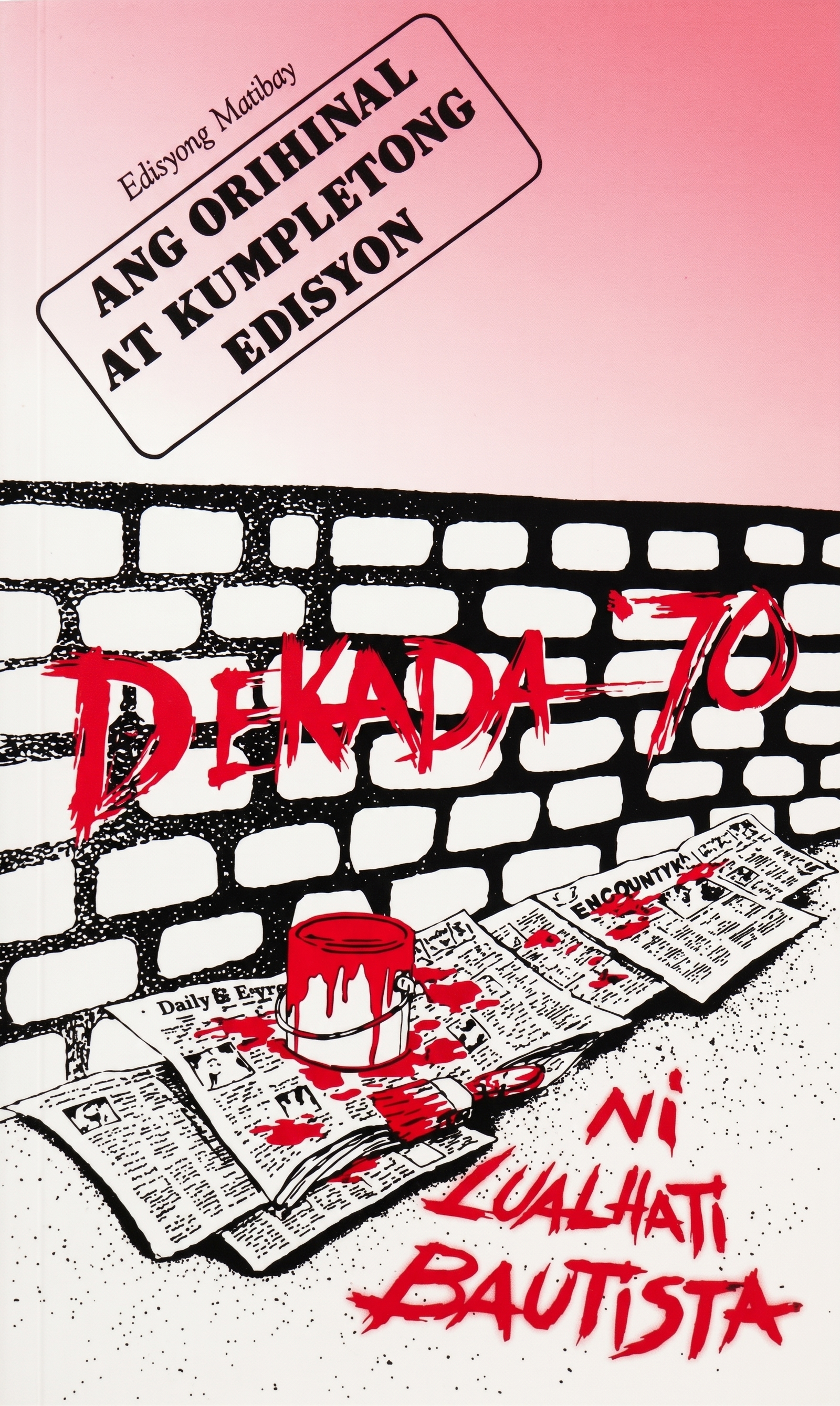 Read Dekada '70 (Ang Orihinal at Kumpletong Edisyon)