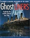 Ghost Liners by Robert D. Ballard