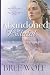 Abandoned & Protected: The Marquis' Tenacious Wife (Love's Second Chance)
